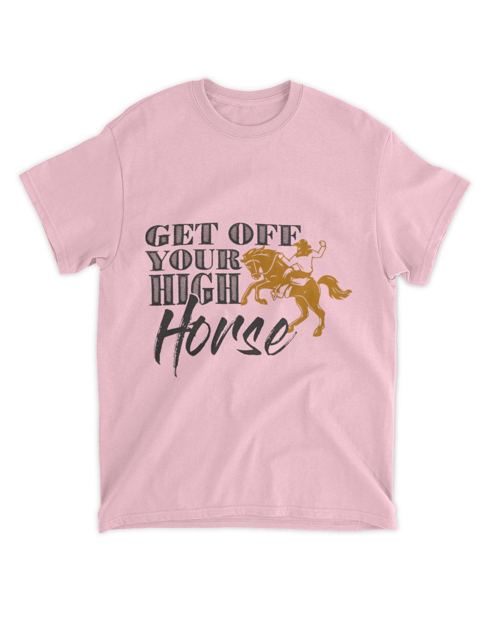 Get Off Your High Horse Men And Womens Country Concert Whispering Desires Shoppe