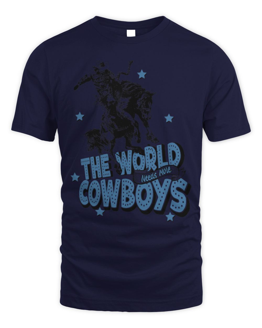 Retro Cowboy Horsing World Needs More Cowboy Western Country Whispering Desires Shoppe
